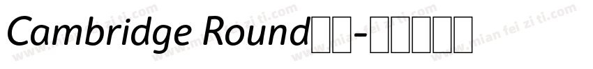 Cambridge Round字体字体转换